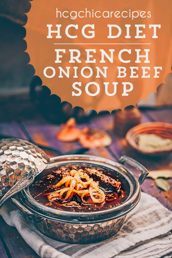 Phase 2 hCG Diet - 180 calories: French Onion Soup with Beef - hcgchicarecipes.com - protein + veggie meal