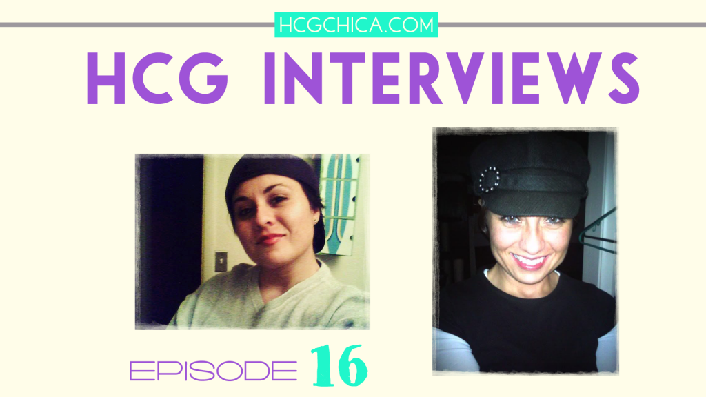 hCG Diet Results Interview - Episode 16 - hcgchica.com