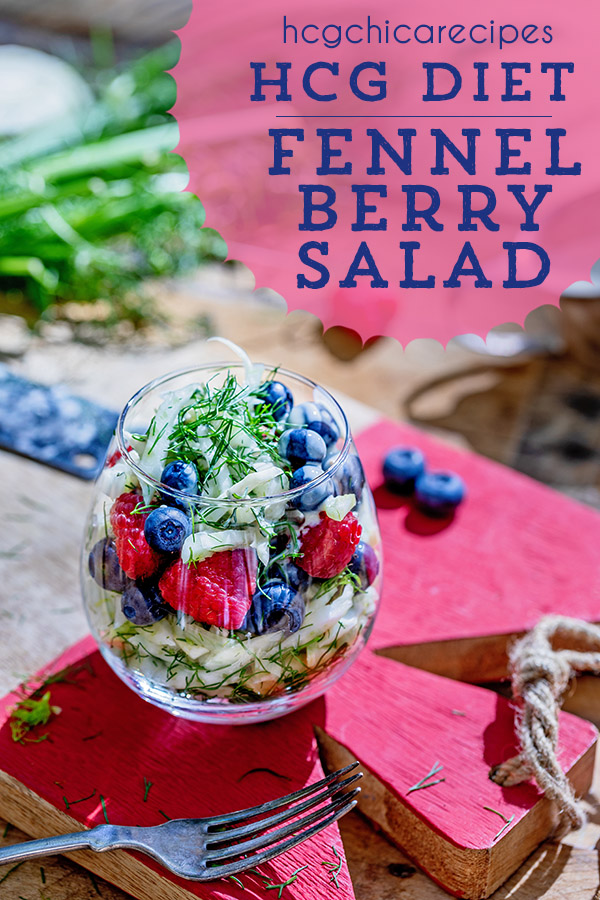 P2 hCG Diet Fruit & Vegetable Recipe: Fennel Berry Salad - 87 calories - hcgchicarecipes.com - veggie + 1/2 fruit meal