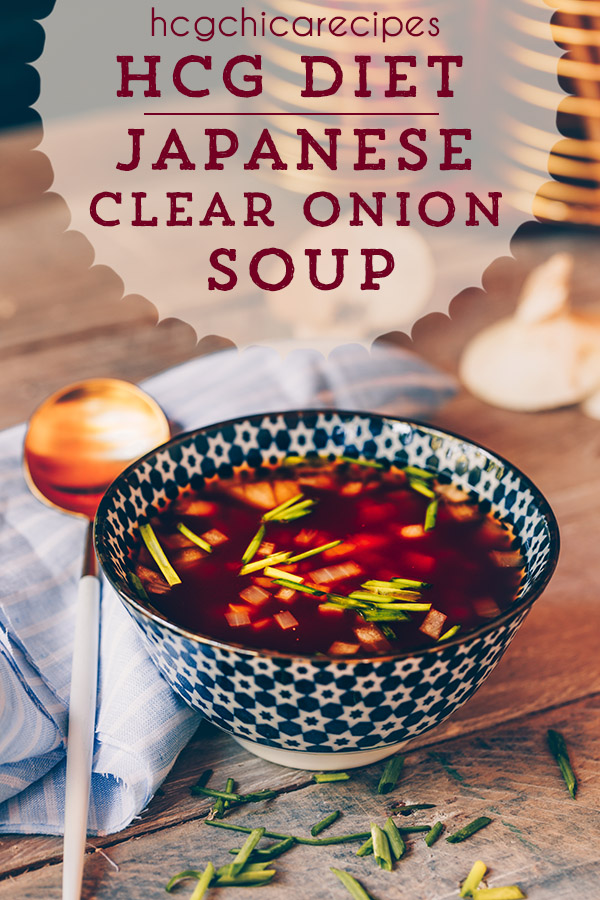 Phase 2 hCG Diet Vegetarian Recipe: Japanese Clear Onion Soup - 102 calories - hcgchicarecipes.com - veggie dish