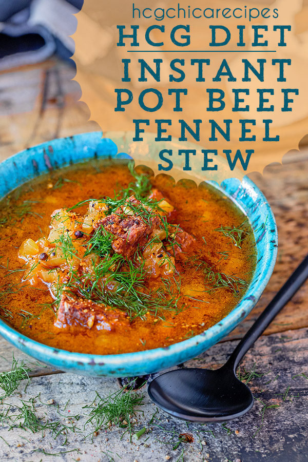 Phase 2 hCG Diet Dinner Recipe: Instant Pot Sirloin Beef Fennel Stew - 200 calories - hcgchicarecipes.com - protein + veggie meal