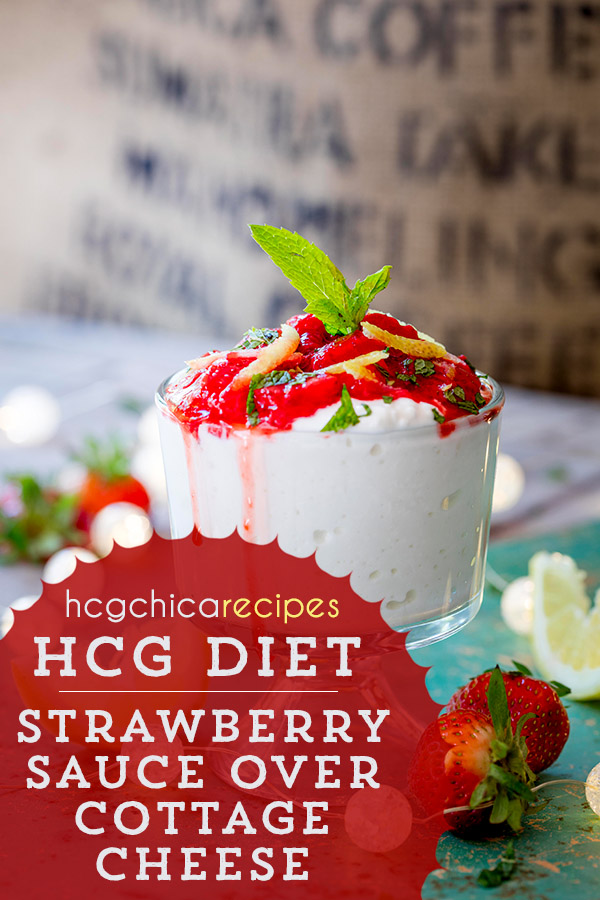 142 calories - P2 hCG Protocol Dessert Recipe: Strawberry Sauce over Cottage Cheese - hcgchicarecipes.com - alternative protein + fruit meal