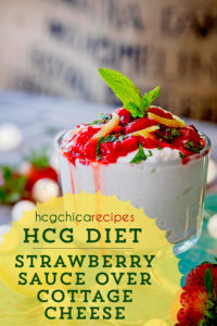 P2 hCG Diet Protein Fruit Recipe | Strawberry Sauce over Cottage Cheese ...