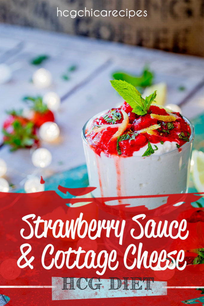 Phase 2 hCG Protocol Dessert Recipe: Strawberry Sauce Over Cottage Cheese - 136 calories - hcgchicarecipes.com - protein + fruit meal