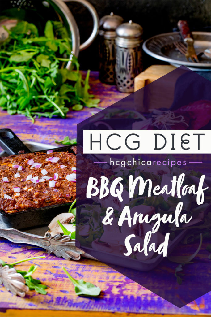 P2 hCG Protocol Main Meal Recipe: BBQ Meatloaf and Arugula Salad - 184 calories - hcgchicarecipes.com - protein + veggie meal