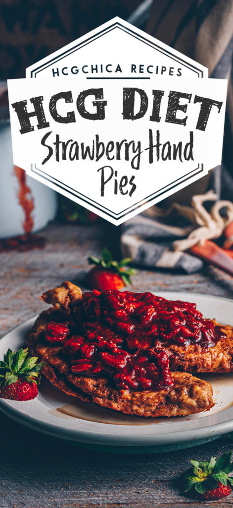 Phase 2 hCG Protocol Main Meal Recipe: Strawberry Hand Pies - 193 calories - hcgchicarecipes.com - protein + fruit meal